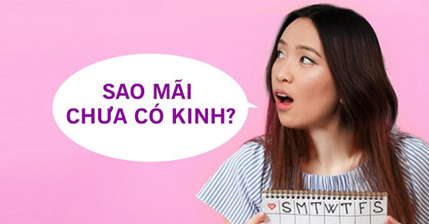 NHỮNG NGUYÊN NHÂN GÂY CHẬM KINH