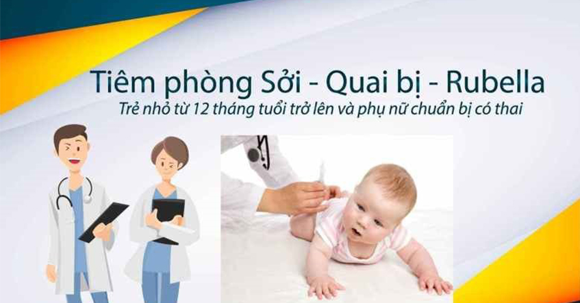 TIÊM VẮC XIN SỞI - QUAI BỊ - RUBELLA Ở ĐỘ TUỔI SINH SẢN: NHỮNG ĐIỀU CẦN BIẾT!