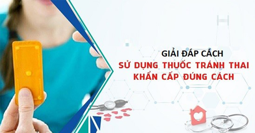 UỐNG THUỐC TRÁNH THAI KHẨN CẤP ĐÚNG CÁCH